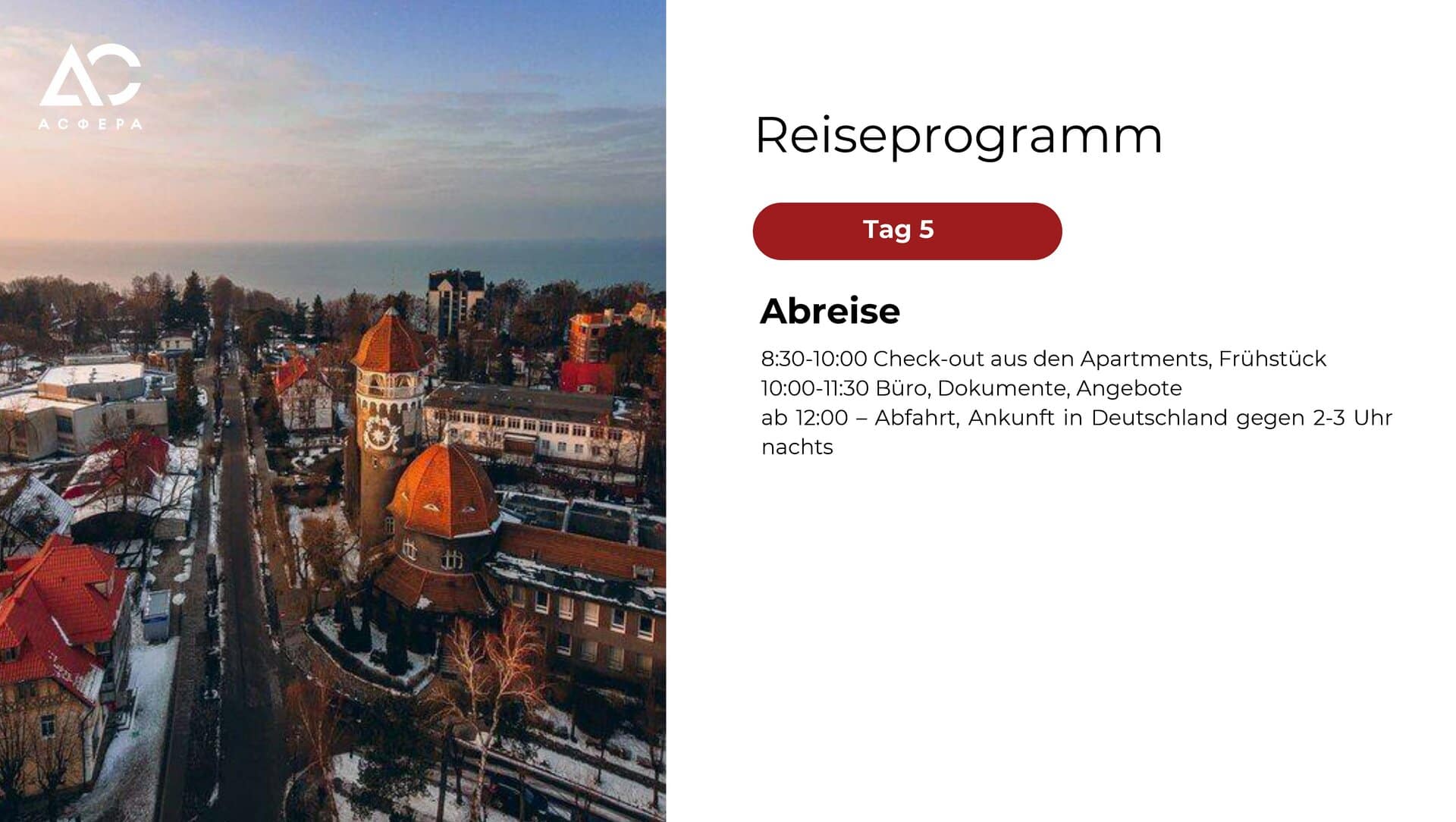 Das Tourprogramm nach Kaliningrad am 5. Tag beinhaltet den Papierkram und die Abreise nach Deutschland