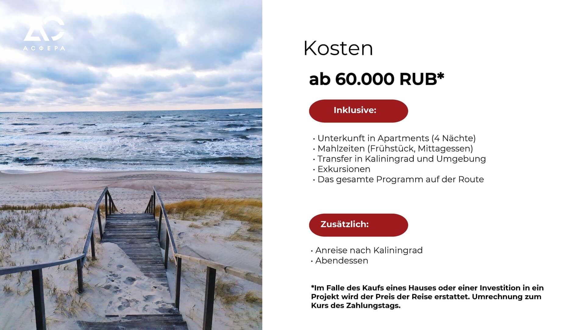 Die Kosten für eine Investitionsreise nach Kaliningrad von Deutschland aus betragen 60000 Rubel